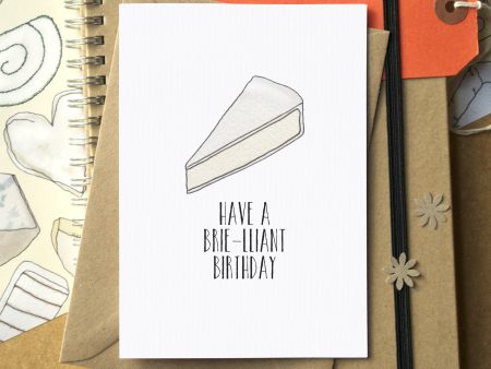 Funny  Have A Brie-lliant Birthday  Card Fashion