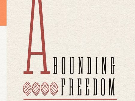 Abounding Freedom For Sale