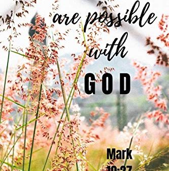 All Things Are Possible With God | Mark10:27: Notebook with a Floral Cover with Bible Verse to use as Notebook | Planner | Journal - 120 pages blank Online Sale