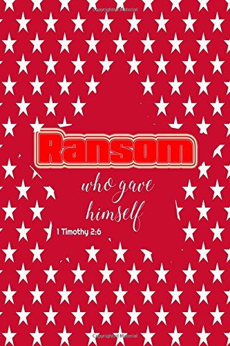 1 Timothy 2:6 Ransom: Bible Verse Quote Cover Composition Medium Christian Gift Journal Notebook To Write In. For Sermon Notes. Devotional study. Me Online Sale