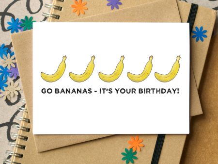 Go Bananas  Funny Birthday Card Hot on Sale