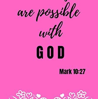 All things are possible with God | Mark 10:27: Notebook with a Floral Cover with Bible Verse to use as Notebook | Planner | Journal - 120 pages blan For Cheap