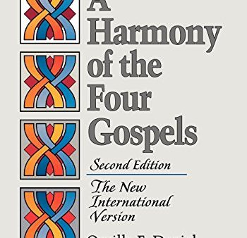 A Harmony of the Four Gospels: The New International Version For Cheap