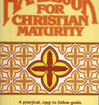 A Handbook for Christian Maturity by Bill Bright (1981-10-03) Online