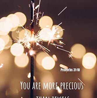 You are more precious than jewels | Proverbs 31:10: Notebook Cover with Bible Verse to use as Notebook | Planner | Journal - 120 pages blank lined - For Cheap