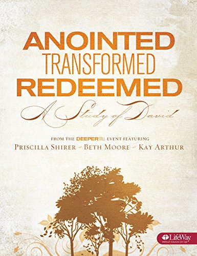 Anointed. Transformed. Redeemed - Bible Study Book: A Study of David Fashion