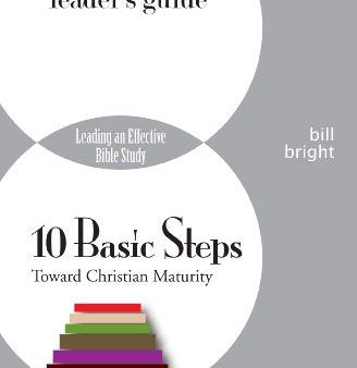 10 Basic Steps Toward Christian Maturity (Leader s Guide) (Ten Basic Steps Toward Christian Maturity) Online